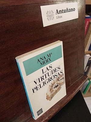 Imagen del vendedor de Las virtudes peligrosas a la venta por Libros Antuano