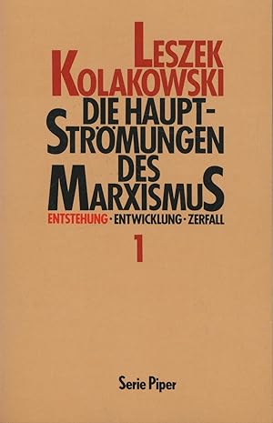 Bild des Verkufers fr Die Hauptstrmungen des Marxismus. Entstehung, Entwicklung, Zerfall. Band 1: Entstehung zum Verkauf von Antiquariat Kastanienhof