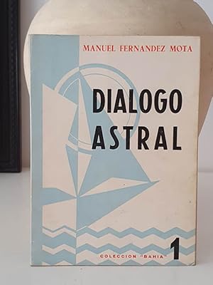 Diálogo astral. Colección Bahía, 1.