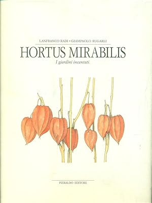 Bild des Verkufers fr Hortus Mirabilis: I Giardini Incantati zum Verkauf von Librodifaccia