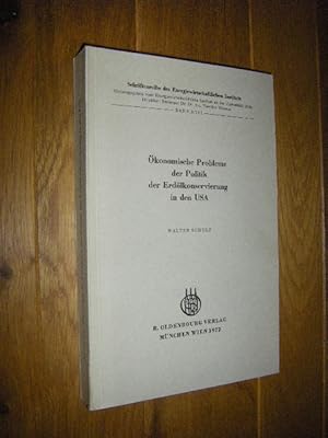 Ökonomische Probleme der Politik der Erdölkonservierung in den USA (signiert)