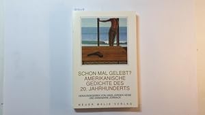 Bild des Verkufers fr Schon mal gelebt? : Amerikanische Gedichte des 20. Jahrhunderts zum Verkauf von Gebrauchtbcherlogistik  H.J. Lauterbach