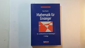 Seller image for Mathematik fr Einsteiger : Vor- und Brckenkurs zum Studienbeginn for sale by Gebrauchtbcherlogistik  H.J. Lauterbach
