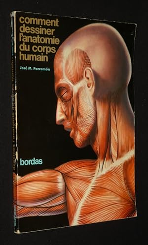 Image du vendeur pour Comment dessiner l'anatomie du corps humain mis en vente par Abraxas-libris