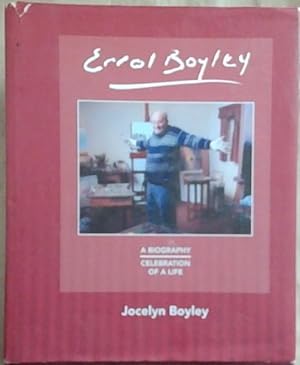Seller image for Errol Boyley : A Biography - Celebration of a Life for sale by Chapter 1
