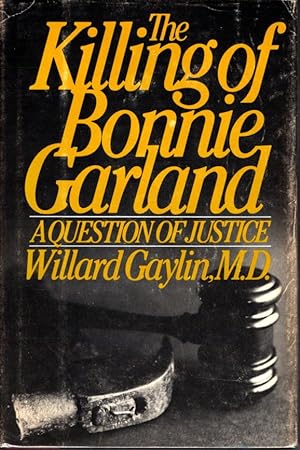 Seller image for The Killing of Bonnie Garland: A Question of Justice for sale by Bookman Books