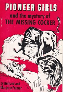 Pioneer Girls and the Mystery of the Missing Cocker