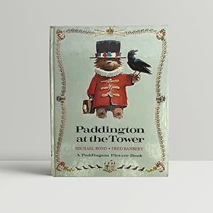 Seller image for Paddington at the Tower for sale by John Atkinson Books ABA ILAB PBFA