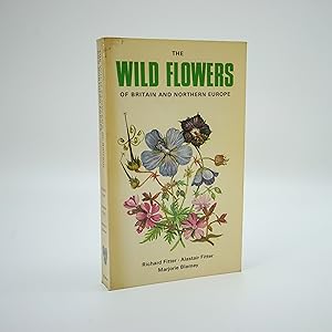 Image du vendeur pour The Wild Flowers Of Britain And Northern Europe mis en vente par Jacket and Cloth