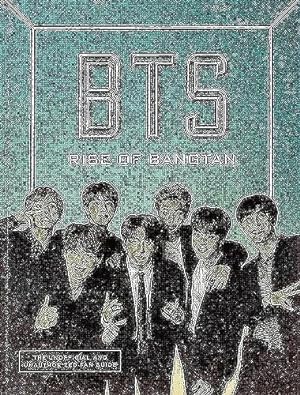 Seller image for BTS: Rise of Bangtan for sale by Reliant Bookstore