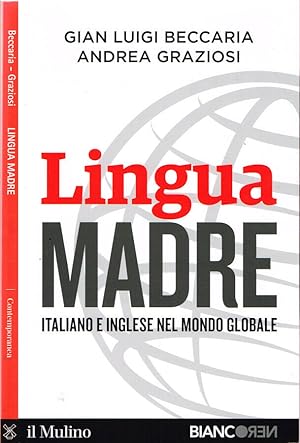 Immagine del venditore per Lingua Madre Italiano e Inglese nel mondo globale venduto da Biblioteca di Babele