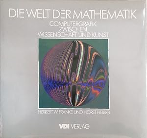 Bild des Verkufers fr Die Welt der Mathematik. Computergrafik zwischen Wissenschaft und Kunst zum Verkauf von Buchhandlung Loken-Books