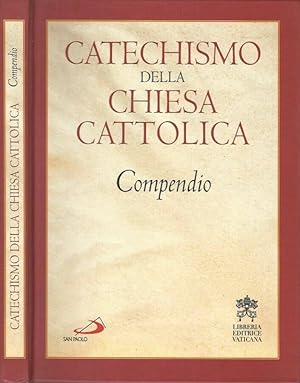 Bild des Verkufers fr Catechismo della Chiesa cattolica Compendio zum Verkauf von Biblioteca di Babele