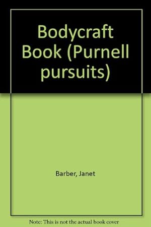 Imagen del vendedor de Bodycraft Book (Purnell pursuits) a la venta por WeBuyBooks