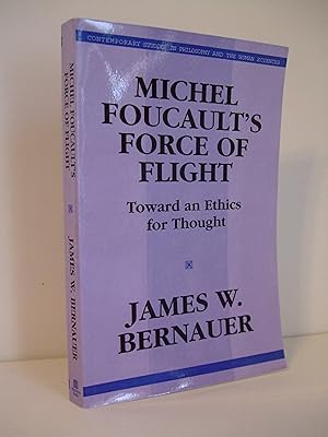 Bild des Verkufers fr Michel Foucault's Force of Flight: Toward an Ethics for Thought zum Verkauf von Lily of the Valley Books