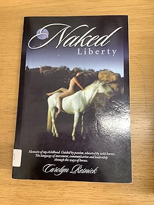 Image du vendeur pour Naked Liberty: Memoirs of My Childhood mis en vente par Chapter Two (Chesham)