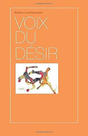 Seller image for LES VOIX DU DESIR for sale by librairie philippe arnaiz