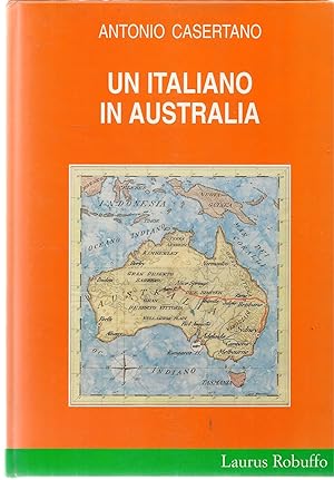 Imagen del vendedor de UNITALIANO IN AUSTRALIA - ANTONIO CASERTANO a la venta por Libreria Peterpan