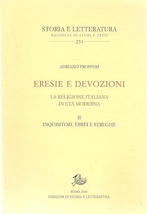 Immagine del venditore per ERESIE E DEVOZIONI - ADRIANO PROSPERI - VOL. 2 INQUISITORI, EBREI E STREGHE venduto da Libreria Peterpan