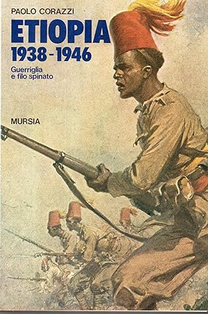 Etiopia 1918-1946: Guerriglia e filo spinato