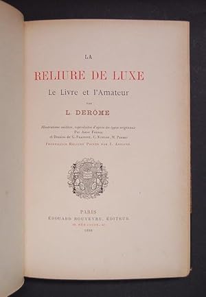 Image du vendeur pour La Reliure de Luxe le Livre et l'Amateur. mis en vente par Forest Books, ABA-ILAB