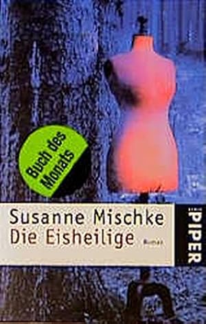 Seller image for Die Eisheilige: Roman (Piper Taschenbuch, Band 3053) for sale by Gabis Bcherlager
