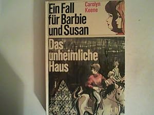 Bild des Verkufers fr Ein Fall fr Barbie und Susan. Das unheimliche Haus. zum Verkauf von ANTIQUARIAT FRDEBUCH Inh.Michael Simon