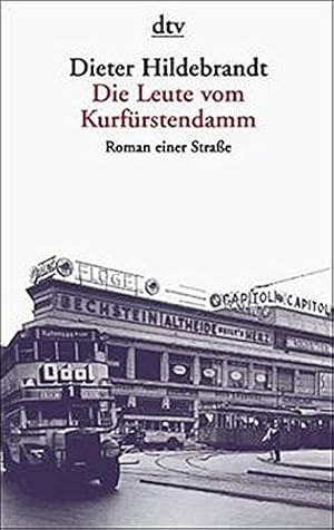 Bild des Verkufers fr Die Leute vom Kurfrstendamm: Roman einer Strae (dtv Unterhaltung) zum Verkauf von Gabis Bcherlager