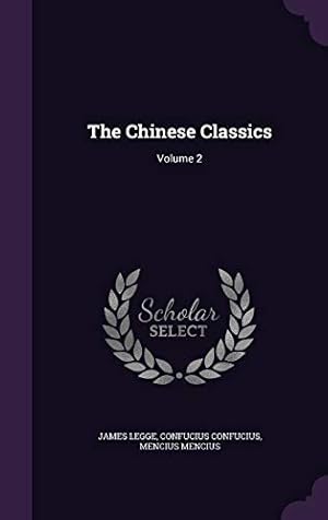 Seller image for The Chinese Classics: Volume 2 for sale by WeBuyBooks