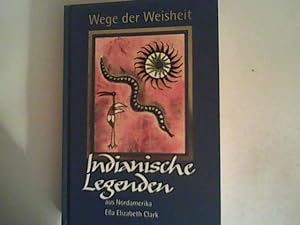 Seller image for Wege der Weisheit- Indianische Legenden for sale by ANTIQUARIAT FRDEBUCH Inh.Michael Simon