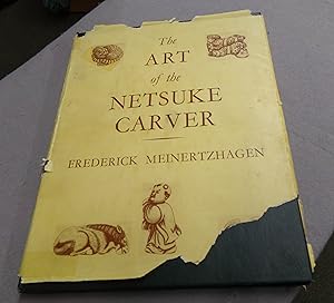 Seller image for The Art of the Netsuke Carver for sale by Baggins Book Bazaar Ltd