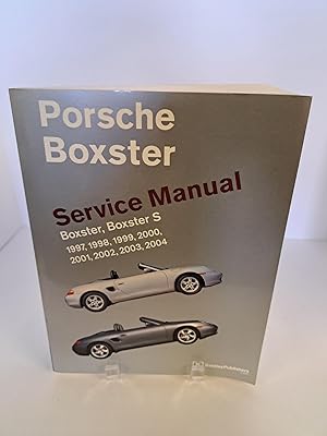 Porsche Boxter Service Manual Boxter, Boxter S, 1997, 1998, 1999, 2000, 2001, 2002, 2003, 2004