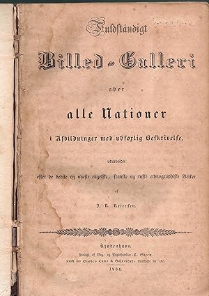 Seller image for Fuldstndigt Billed-Galleri over alle Nationer i Afbildninger med udfrlig Beskrivelse : udarbeidet efter de bedste og nyeste engelske, franske og tyske ethnographiske Verker. for sale by Wissenschaftliches Antiquariat Kln Dr. Sebastian Peters UG