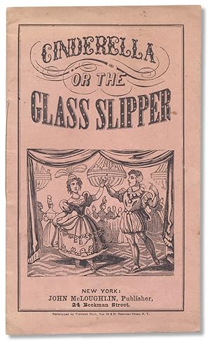 Cinderella or The Glass Slipper [cover title]