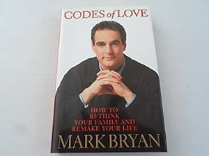 Imagen del vendedor de Codes Of Love: How to Rethink Your Family and Remake Your Life a la venta por Reliant Bookstore