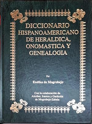 Imagen del vendedor de Diccionario Hispanoamericano de Herldica, Onomstica y Genealoga ? 1 ? Urrutia -Urtusaustegui a la venta por Paraso Lector