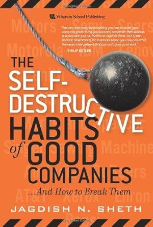 Seller image for The Self-Destructive Habits of Good Companies: .And How to Break Them for sale by WeBuyBooks