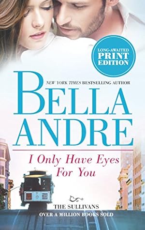 Seller image for I ONLY HAVE EYES FOR YOU (THE SU for sale by Reliant Bookstore