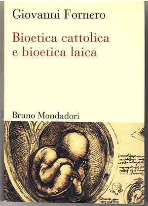Bioetica Cattolica e Bioetica Laica