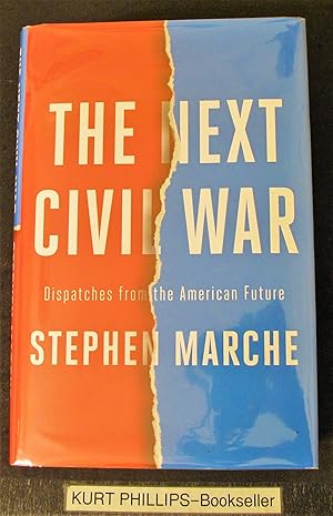 The Next Civil War: Dispatches from the American Future