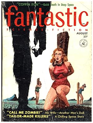 Seller image for Fantastic Science Fiction August 1957 / Volume 6 Number 7 for sale by Cat's Curiosities