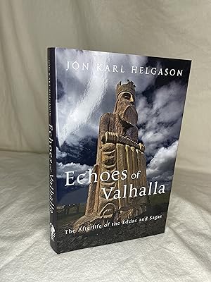 Imagen del vendedor de Echoes of Valhalla, the Afterlife of the Eddas and Sagas a la venta por Aesthete's Eye Books