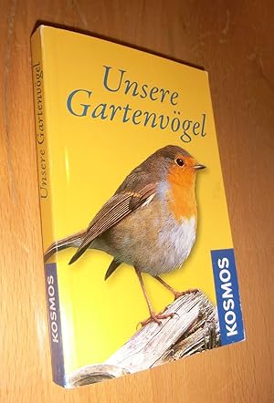 Seller image for Unsere Gartenvgel for sale by Dipl.-Inform. Gerd Suelmann