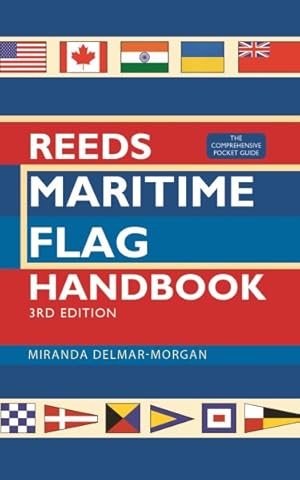 Imagen del vendedor de Reeds Maritime Flag Handbook : The Guide a la venta por GreatBookPrices