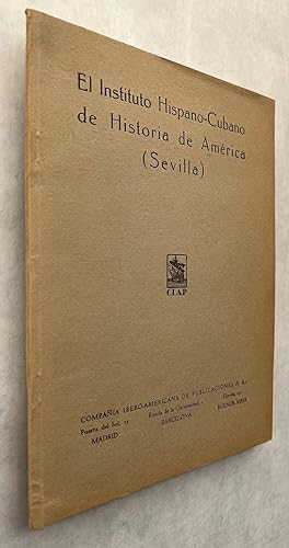 El Instituto Hispano-Cubano de Historia de America (Sevilla)