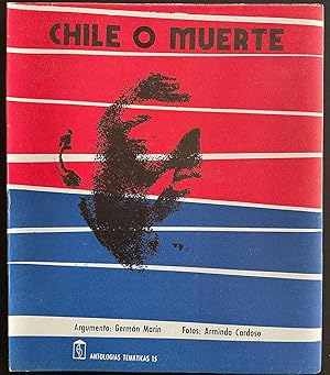 Chile o muerte. Fotolibro chileno.