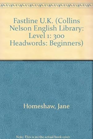 Imagen del vendedor de Fastline U.K. (Collins Nelson English Library: Level 1: 300 Headwords: Beginners) a la venta por WeBuyBooks