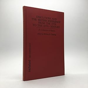 Immagine del venditore per EXECUTIONS AND THE BRITISH EXPERIENCE FROM THE 17TH TO THE 20TH CENTURY: A COLLECTION OF ESSAYS venduto da Any Amount of Books