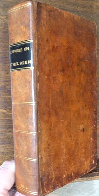 Seller image for A TREATISE ON THE PHYSICAL AND MEDICAL TREAYMENT OF CHILDREN for sale by Glenn Books, ABAA, ILAB