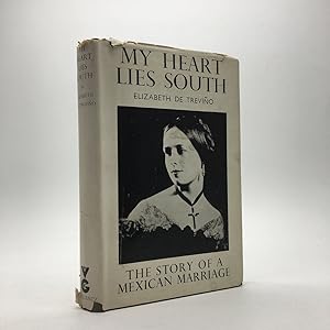 Seller image for MY HEART LIES SOUTH: THE STORY OF MY MEXICAN MARRIAGE for sale by Any Amount of Books